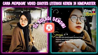 Cara Membuat Video Quotes Literasi Keren Mengikuti Beat Musik||Di Kinemaster