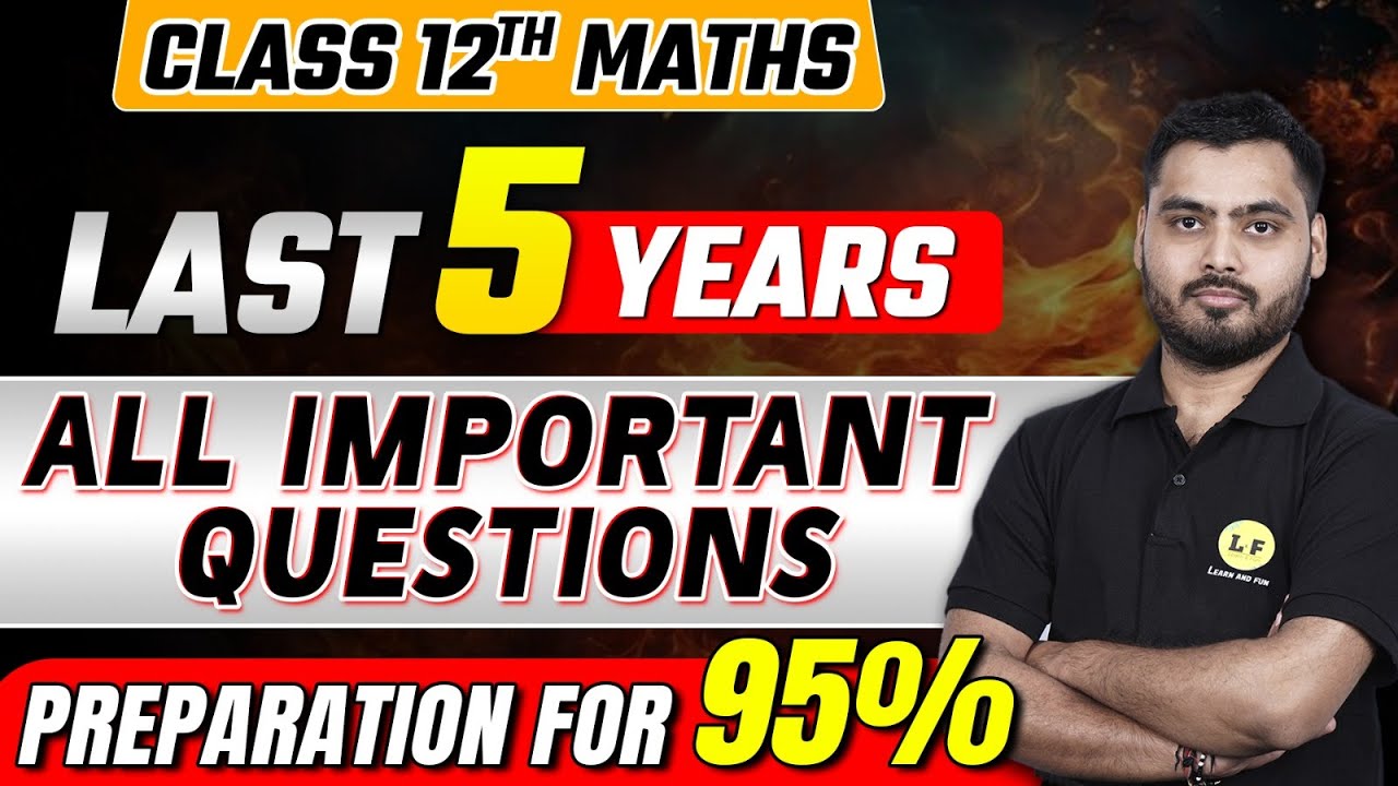 Class 12 Maths Most Important Questions | Last 5 Years All Important ...