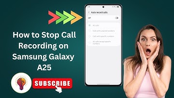 How To Stop Call Recording on Samsung Galaxy A25 | Disable Call Recorder 2025 Guide!