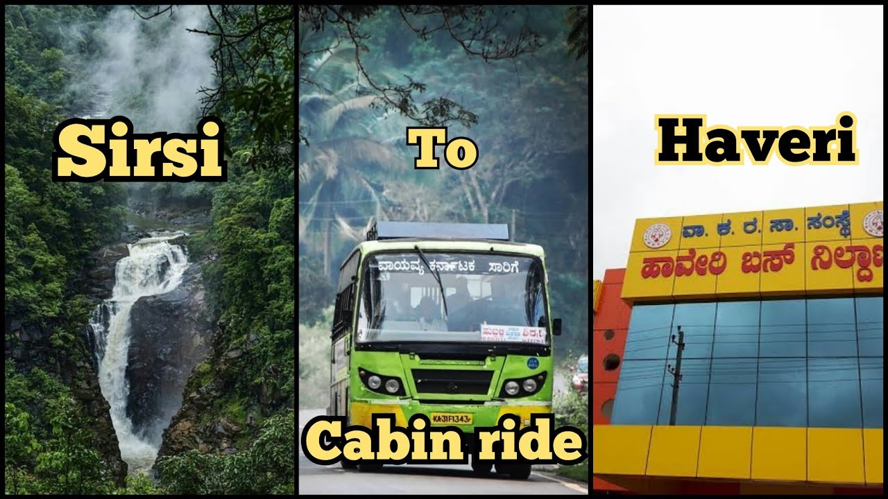 cabin Ride Sirsi to Haveri. Sirsi Haveri Malnadu To Bayaluseeme nwkrtc ksrtc YouTube