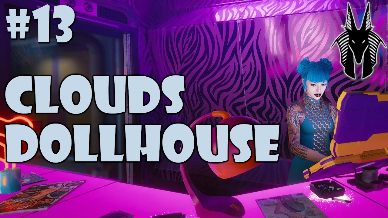 Clouds Dollhouse Cyberpunk 2077 13 YouTube
