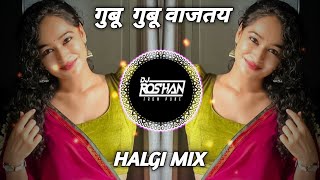 Gubu Gubu Vajty | Instagram Trending Song | Halgi Them Mix | It's Roshya Style