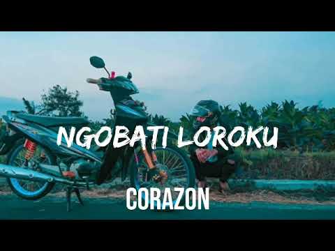 Corazon - ngobati loroku official lyrick