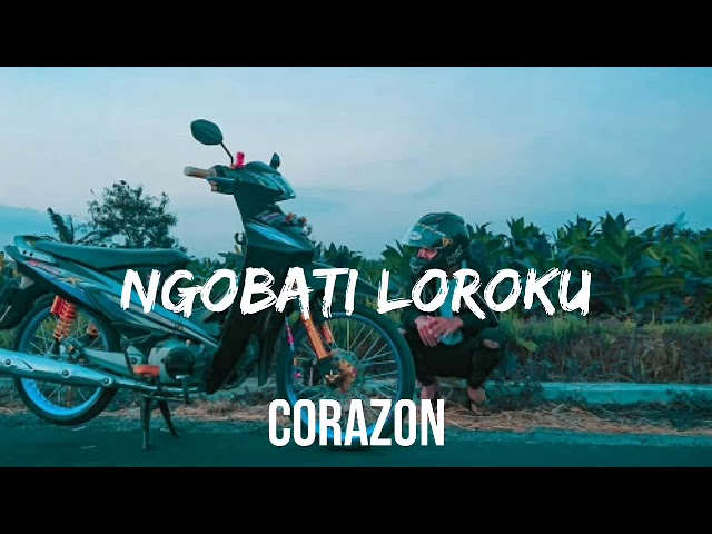 Corazon - ngobati loroku official lyrick