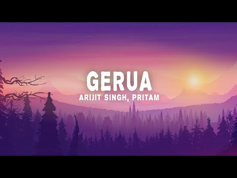 Arijit Singh, Pritam - Gerua (Lyrics) From \