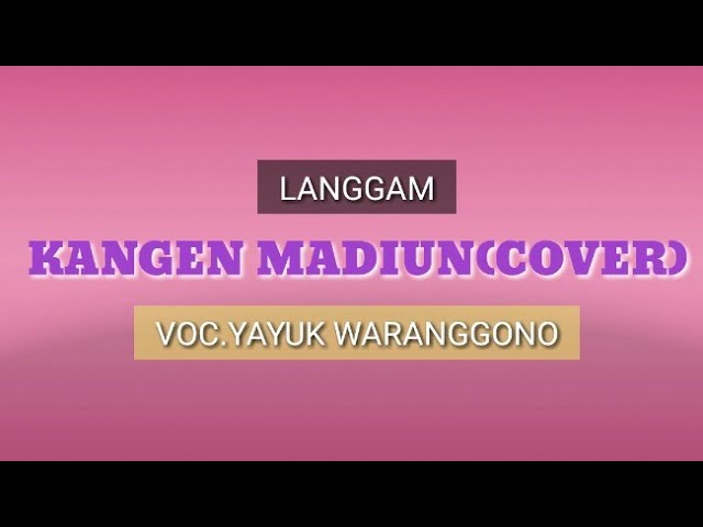 MP3 || Langgam KANGEN MADIUN(cover) #Yayuk_Waranggono - PANDOWO PUTRO NGETREP class=