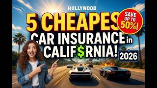 5 Cheapest Car Insurance California 2026 🔥 Save BIG Now Before Rates SKYROCKET in USA! TODAY!