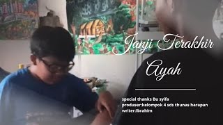 janji Terakhir Ayah Short Film