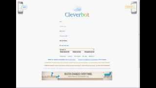 Clever Bot is CRAZY!!!!!!!!!!!! Must watch HD