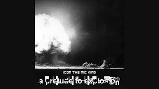iCON the Mic King - A Prelude To Explosion (2001)