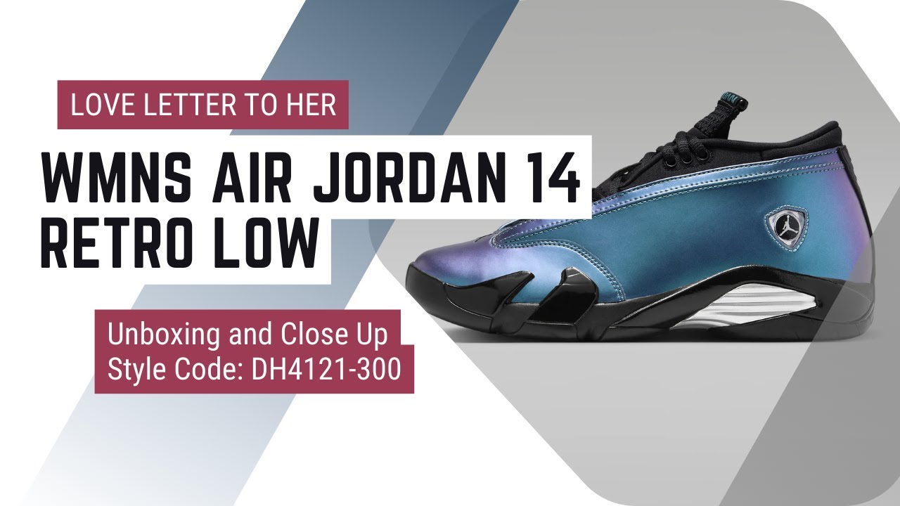 WMNS Air Jordan 14 Retro Low | Love Letter to Her DH4121-300 - YouTube