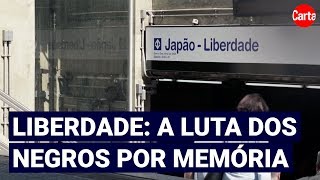 O Que O Bairro Da Liberdade Significa Para A Memória Dos S Em São Paulo?