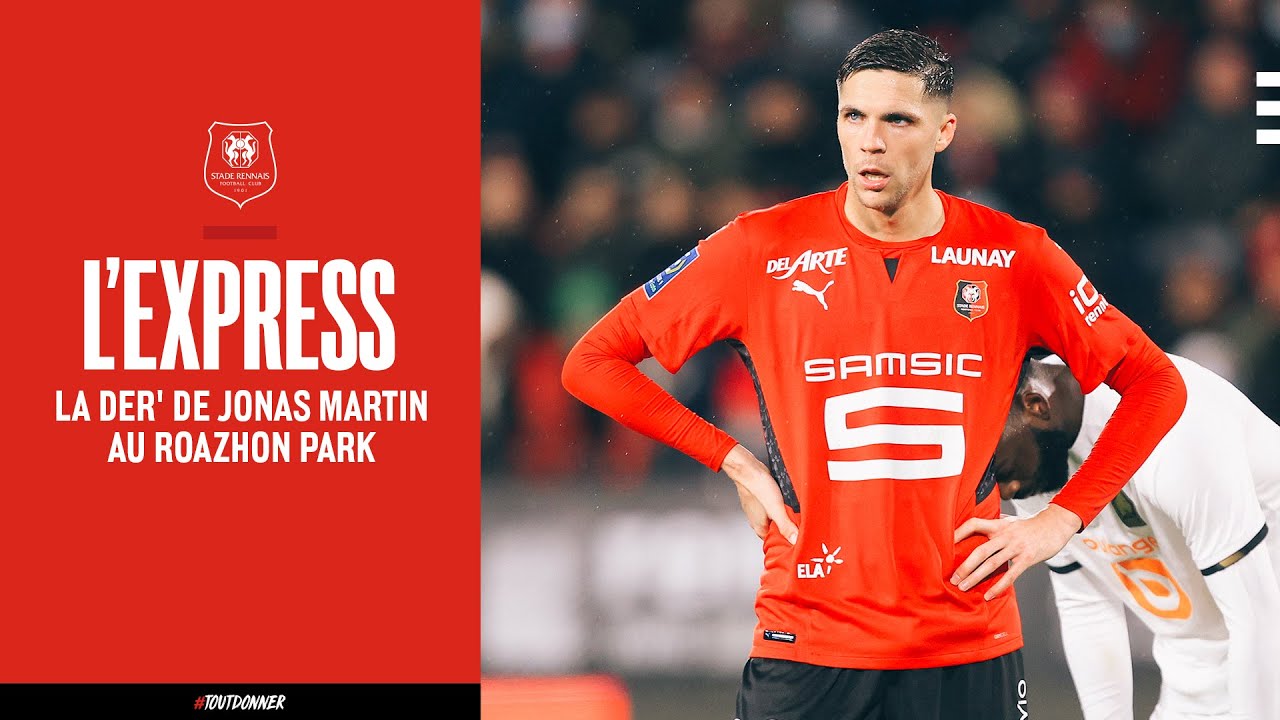 📰 L'EXPRESS | La der' de Jonas Martin au Roazhon Park.