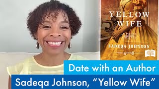 Sadeqa Johnson, Author of Yellow Wife