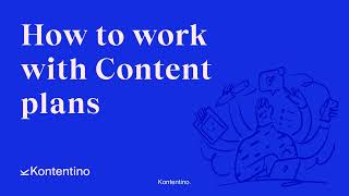 Content plans - Kontentino Tutorials