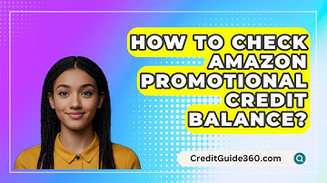 How To Check Amazon Promotional Credit Balance? - CreditGuide360.com