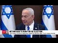 Netanyahu confirms re-election bid after Trump raises doubts