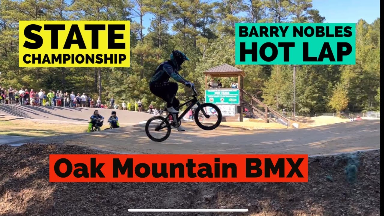 State Championship 🤘 Oak Mountain BMX & BARRY NOBLES Hot Lap‼️ Race ...