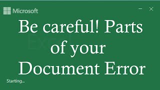 Be careful! Parts of your Document Error in Microsoft Excel and Word   [Simple Fix]