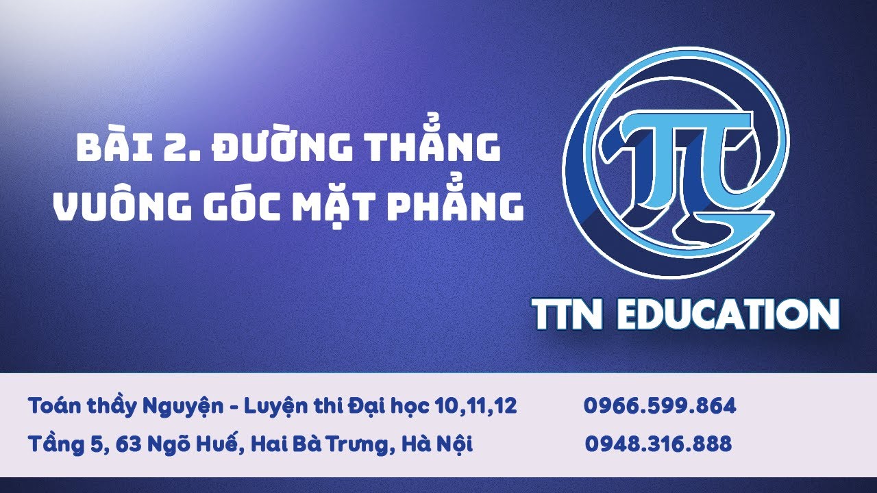 LỚP 11 | CHƯƠNG 3 - BÀI 2: ĐƯỜNG THẲNG VUÔNG GÓC MẶT PHẲNG (P2)