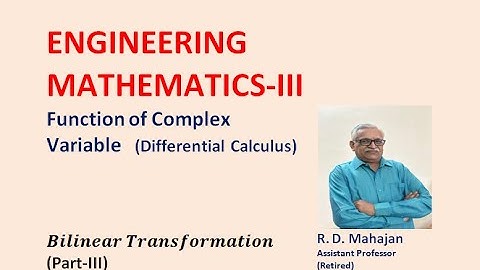 Bilinear Transformation (Part- 3)  I Function of Complex Variable (Differential Calculus)