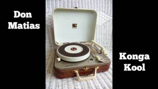 Don Matias - Konga Kool Good Quality