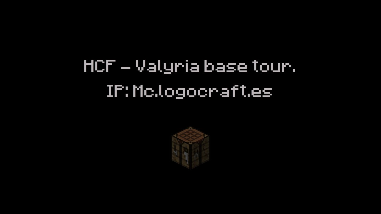LOGOCRAFT HCF MAPA #9 | VALYRIA BASE TOUR