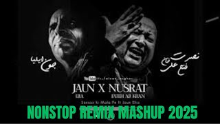 NONSTOP REMIX MASHUP 2025 |Nusrat Fateh Ali Khan - Slowed Reverb - Jaan E Nusrat