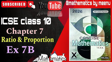 Concise mathematics class 10, Chapter 7,Ratio and Proportion,Ex 7B