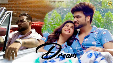 Dream (Official Video) Inder Chahal | Karan Aujla | Yeah Proof | Amyra | New Punjabi Song 2022