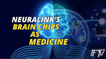 How Neuralink’s Brain Chips Could Revolutionize Medicine