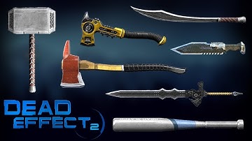 Dead Effect 2 - All Melee Weapons Gameplay Walkthrough - Lomelvo