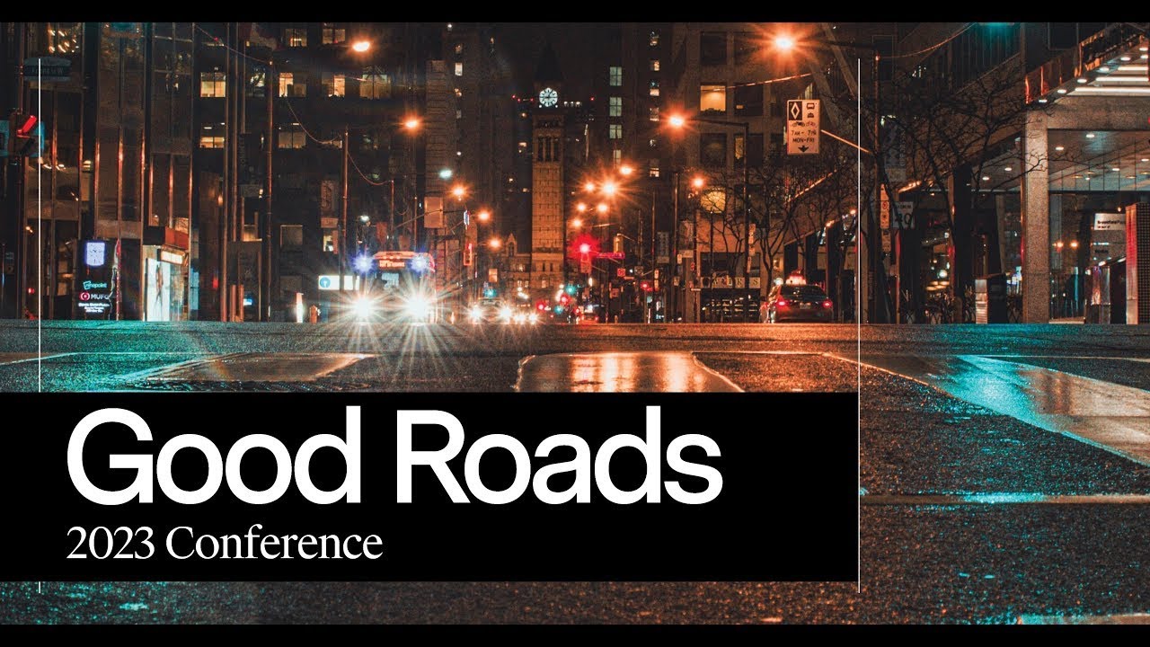 A Look Back at the 2023 Good Roads Conference