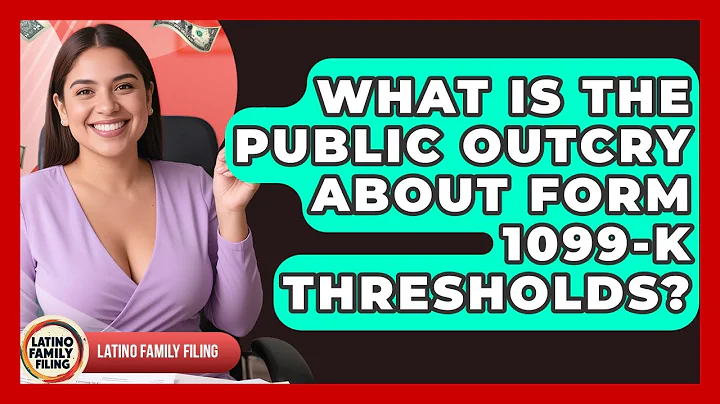 What Is The Public Outcry About Form 1099-K Thresholds? - Latino Family Filing