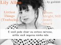 Lily Allen - Littlest Things (Tradução)