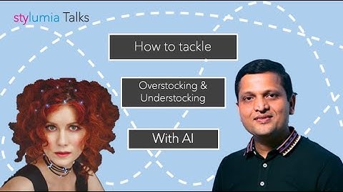 How to tackle the overstocking and understocking problem using AI | Stylumia