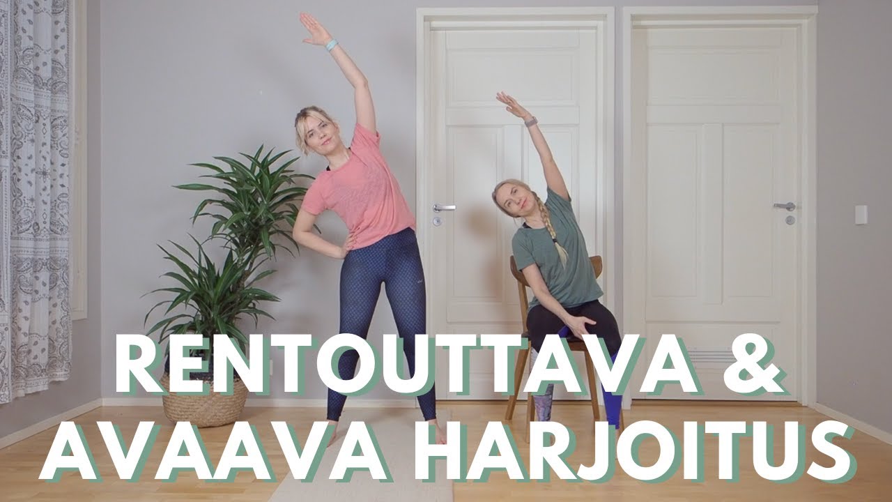 IHANA RENTOUTTAVA HARJOITUS | Avaava kevyt venyttely kotona tehtäväksi. Istuen tai seisten