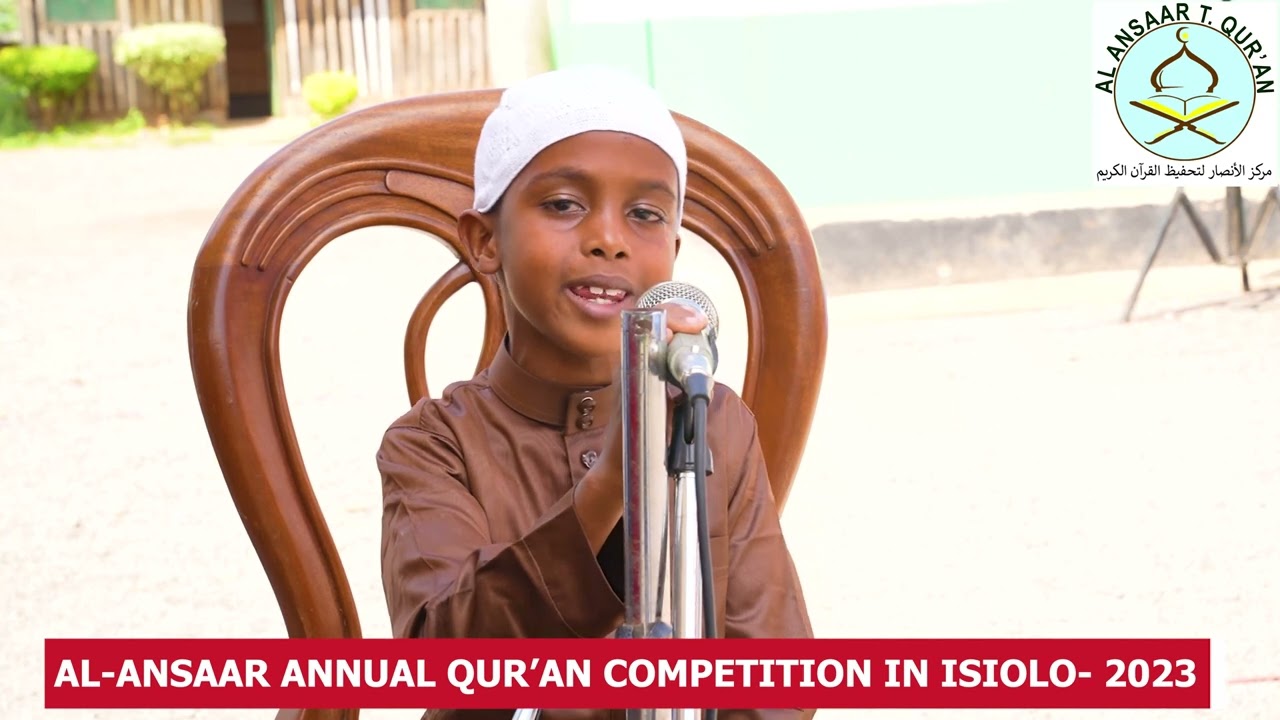 Al ANSAAR ANNUAL QUR'AN COMPETITION 2023 || ISIOLO