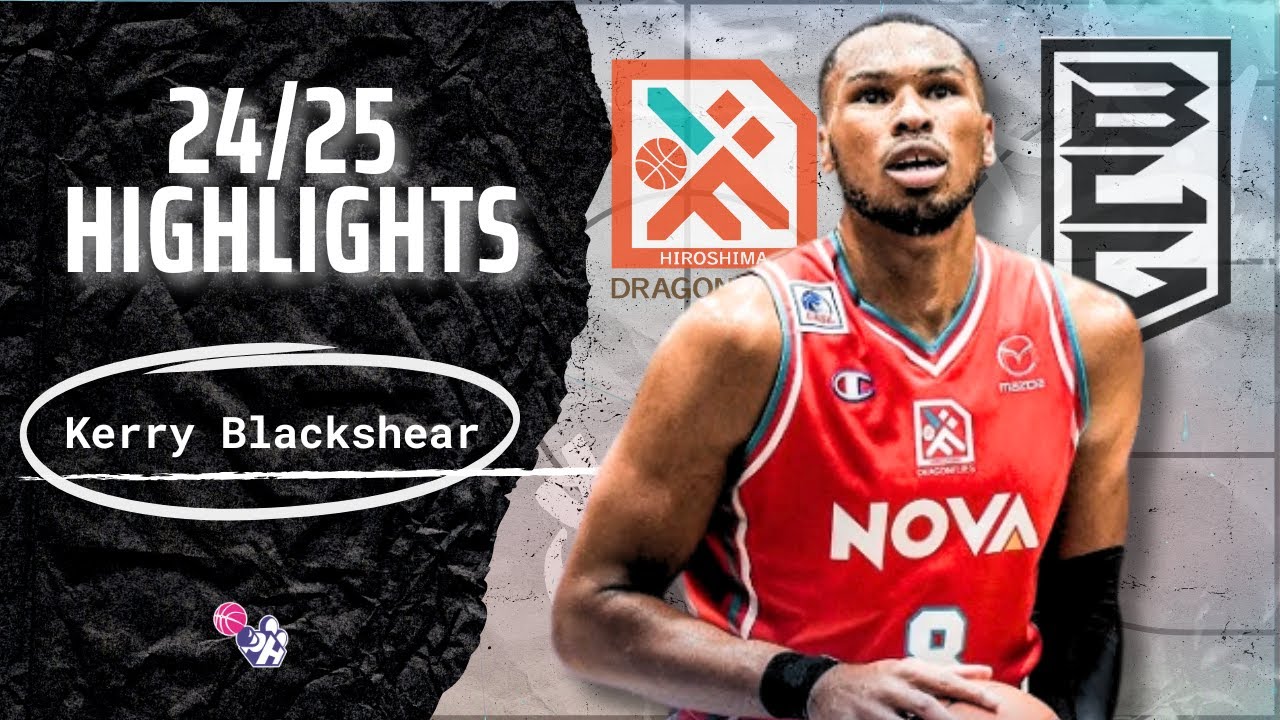 Kerry Blackshear Highlights 2024/25 || Japan B1 League || Hiroshima