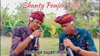 #SHANTYNEGAROA.Pupuh sinom Silir By Wayan Loling & prabu Nale @Shanty penjor bali