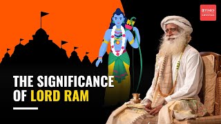 Ayodhya Ram Mandir Opening: Sadhguru Unravels the REAL Significance of Ram's Life