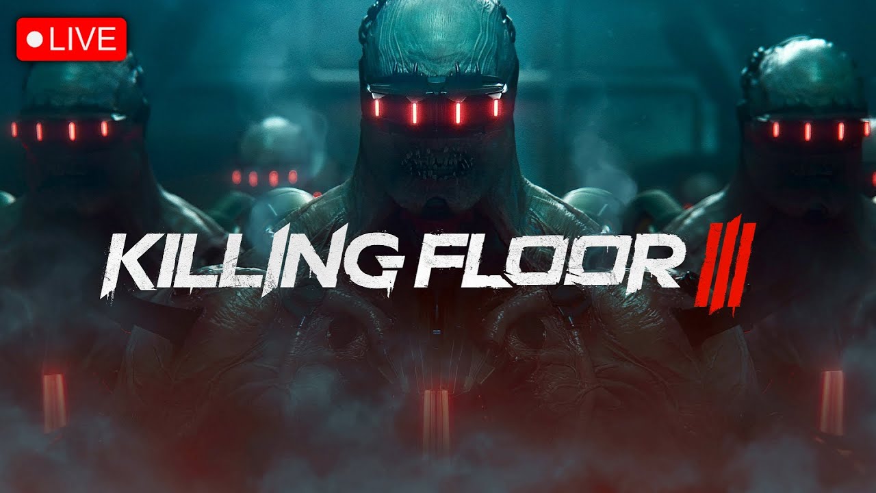 KILLING FLOOR 3 LIVE 🔥 | Brutal Co-Op Carnage | First Look / Gameplay / Chat