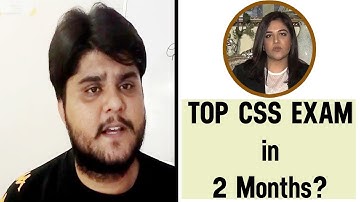 Top CSS Exam in two months?