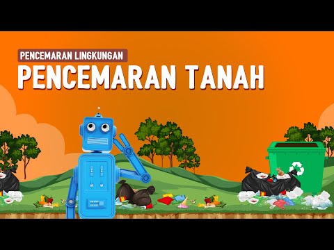 PENCEMARAN TANAH | PENCEMARAN LINGKUNGAN