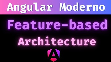 ARQUITECTURA basada en FEATURES en Angular: Organiza tu código de forma escalable | 17