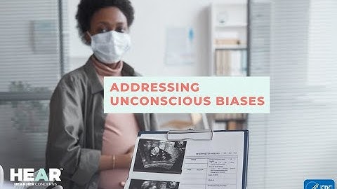 Addressing Unconscious Biases
