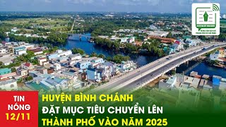 H.Bình Chánh đặt mục tiêu chuyển lên thành phố vào năm 2025 | TTBCTPHCM