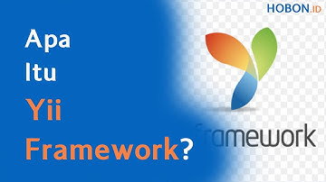 Apa Itu Yii Framework?