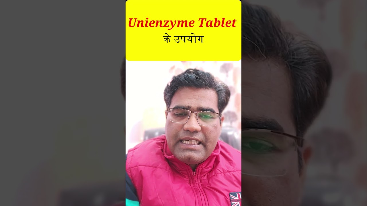 Unienzyme Tablet Use