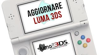 GUIDA - Come aggiornare CFW Luma 3DS #nintendo3ds #modding